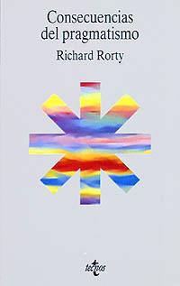 CONSECUENCIAS DEL PRAGMATISMO | 9788430927807 | RORTY, RICHARD | Llibreria L'Illa - Llibreria Online de Mollet - Comprar llibres online