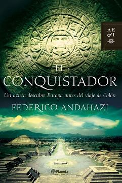 CONQUISTADOR, EL | 9788408073550 | ANDAHAZI, FEDERICO | Llibreria L'Illa - Llibreria Online de Mollet - Comprar llibres online