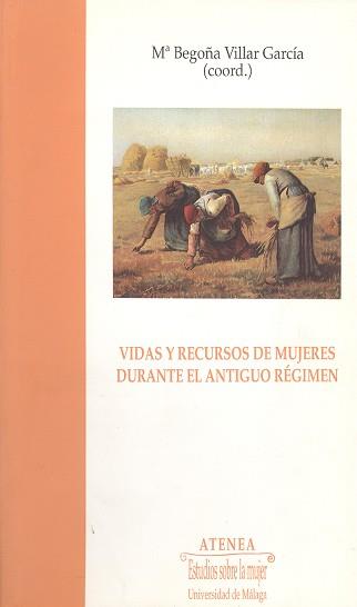 VIDAS Y RECURSOS DE MUJERES DURANTE EL ANTIGUO REG | 9788474966343 | VILLAR GARCIA, MªBEGOÑA