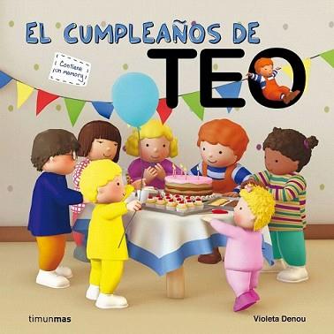 TEO CELEBRA SU CUMPLEAÑOS | 9788408006053 | VIOLETA DENOU | Llibreria L'Illa - Llibreria Online de Mollet - Comprar llibres online