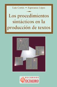 PROCEDIMIENTOS SINTACTICOS EN LA PRODUCCION DE TEX | 9788480631556 | CORTES, LUIS | Llibreria L'Illa - Llibreria Online de Mollet - Comprar llibres online