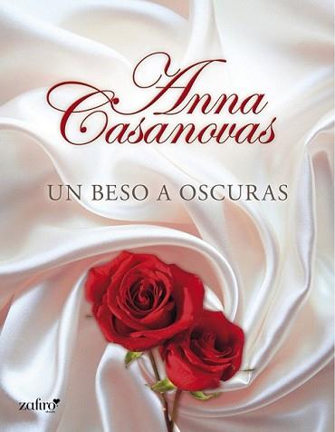 BESO A OSCURAS UN | 9788408007531 | CASANOVAS, ANNA | Llibreria L'Illa - Llibreria Online de Mollet - Comprar llibres online