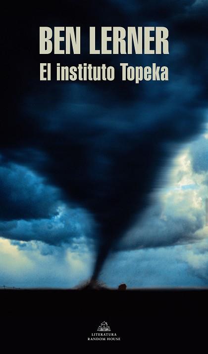 INSTITUTO TOPEKA, EL | 9788439738282 | LERNER, BEN | Llibreria L'Illa - Llibreria Online de Mollet - Comprar llibres online