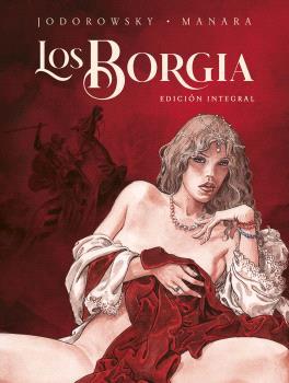 BORGIA. EDICIÓN INTEGRAL. NUEVA EDICION | 9788467948912 | MANARA JODOROWSKY | Llibreria L'Illa - Llibreria Online de Mollet - Comprar llibres online