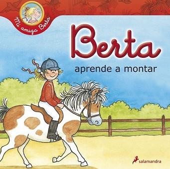 BERTA APRENDE A MONTAR | 9788498384772 | SCHNEIDER, LIANE | Llibreria L'Illa - Llibreria Online de Mollet - Comprar llibres online