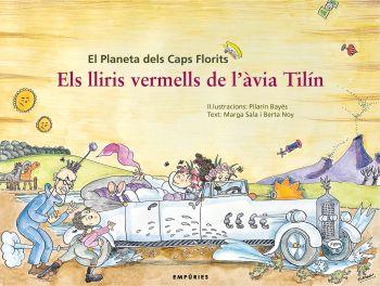 LLIRIS VERMELLS DE L´AVIA TILIN, ELS | 9788497873758 | BAYÉS, PILARÍN | Llibreria L'Illa - Llibreria Online de Mollet - Comprar llibres online