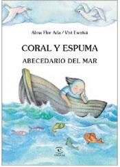 CORAL Y ESPUMA | 9788467012415 | FLOR ADA, ALMA / ESCRIVA, VIVI | Llibreria L'Illa - Llibreria Online de Mollet - Comprar llibres online