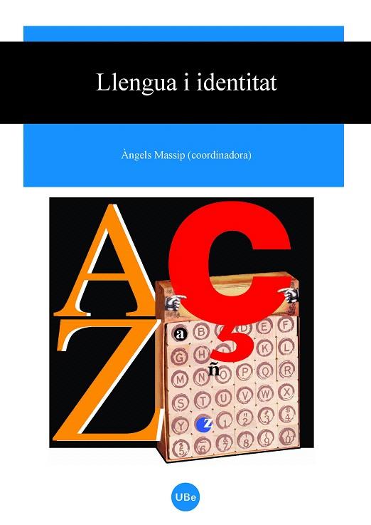 LLENGUA I IDENTITAT | 9788447533299 | MASSIP, ANGELS | Llibreria L'Illa - Llibreria Online de Mollet - Comprar llibres online