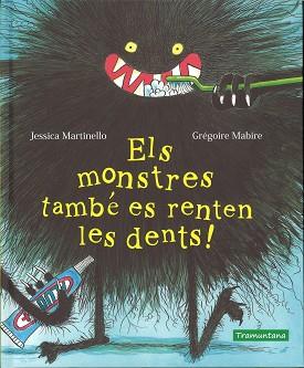 MONSTRES TAMBÉ ES RENTEN LES DENTS!, ELS | 9788417303396 | MARTINELLO, JESSICA | Llibreria L'Illa - Llibreria Online de Mollet - Comprar llibres online