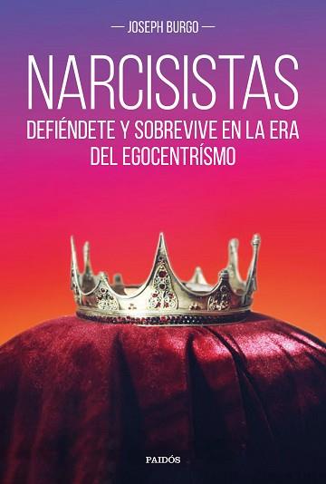 NARCISISTAS | 9788449333569 | BURGO, JOSEPH | Llibreria L'Illa - Llibreria Online de Mollet - Comprar llibres online