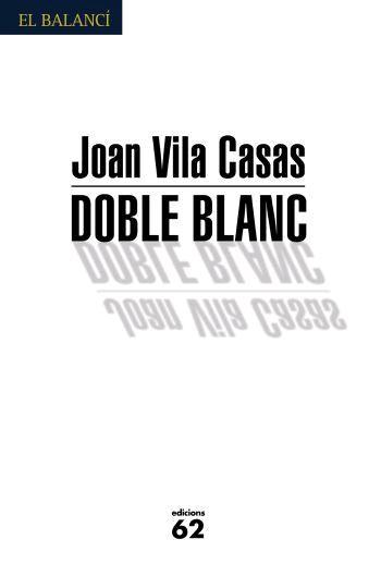 DOBLE BLANC (BALANCI) | 9788429759655 | VILA CASAS, JOAN | Llibreria L'Illa - Llibreria Online de Mollet - Comprar llibres online