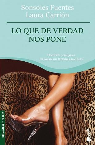 LO QUE DE VERDAD NOS PONE (NF) | 9788484605416 | FUENTES, SONSOLES / LAURA CARRIÓN | Llibreria L'Illa - Llibreria Online de Mollet - Comprar llibres online