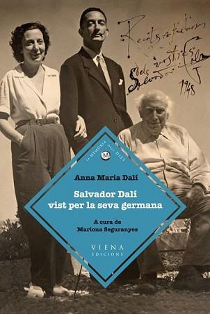 SALVADOR DALÍ VIST PER LA SEVA GERMANA | 9788483306925 | DALÍ, ANNA MARIA | Llibreria L'Illa - Llibreria Online de Mollet - Comprar llibres online