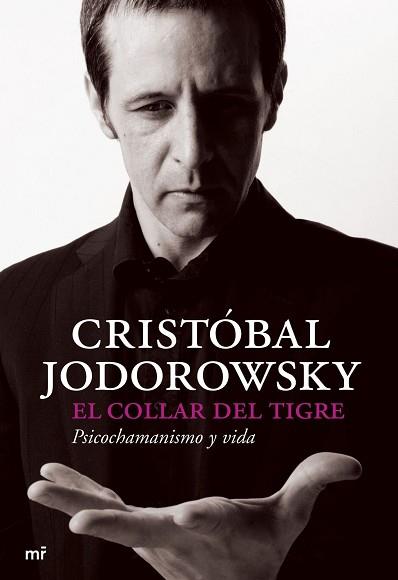 COLLAR DEL TIGRE, EL | 9788427033696 | JODOROWSKY, CRISTOBAL | Llibreria L'Illa - Llibreria Online de Mollet - Comprar llibres online