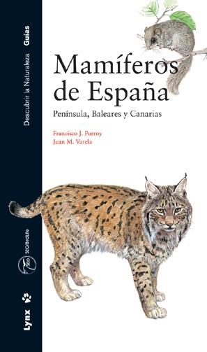 MAMIFEROS DE ESPAÑA | 9788487334979 | PURROY, FRANCISCO J. / JUAN M. VARELA | Llibreria L'Illa - Llibreria Online de Mollet - Comprar llibres online