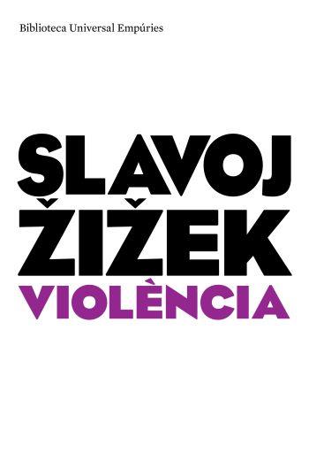 VIOLENCIA | 9788497873901 | ZIZEK, SLAVOJ | Llibreria L'Illa - Llibreria Online de Mollet - Comprar llibres online