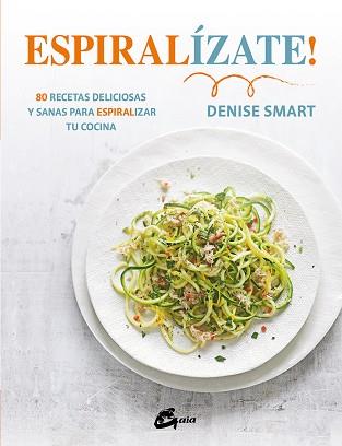 ESPIRALÍZATE! | 9788484456452 | SMART, DENISE | Llibreria L'Illa - Llibreria Online de Mollet - Comprar llibres online