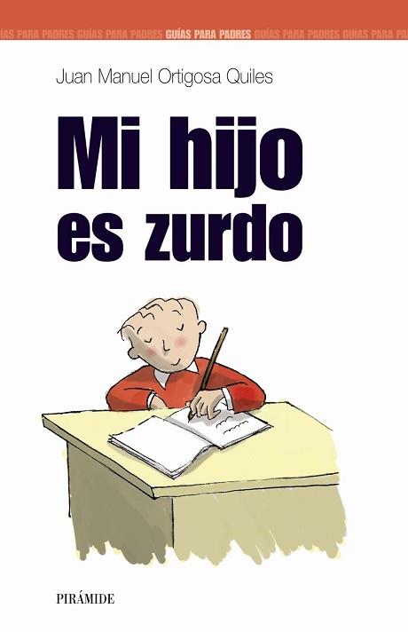 MI HIJO ES ZURDO | 9788436818758 | ORTIGOSA QUILES, JUAN MANUEL | Llibreria L'Illa - Llibreria Online de Mollet - Comprar llibres online