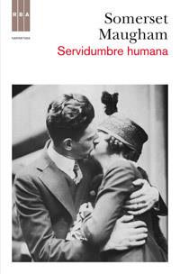 SERVIDUMBRE HUMANA | 9788490061589 | SOMERSET MAUGHAM, WILLIAM | Llibreria L'Illa - Llibreria Online de Mollet - Comprar llibres online