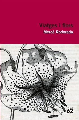 VIATGES I FLORS | 9788492672943 | RODOREDA, MERCE | Llibreria L'Illa - Llibreria Online de Mollet - Comprar llibres online