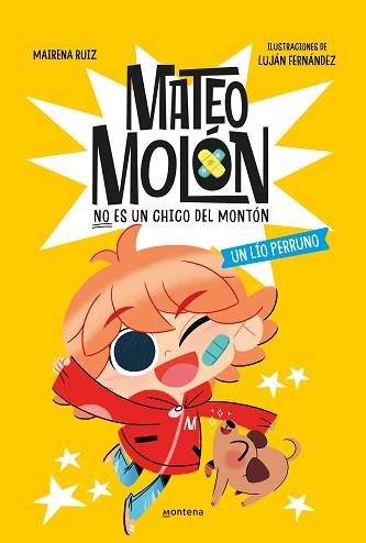 MATEO MOLÓN 2 - UN LÍO PERRUNO | 9788419848970 | FERNÁNDEZ, LUJÁN/RUIZ, MAIRENA | Llibreria L'Illa - Llibreria Online de Mollet - Comprar llibres online