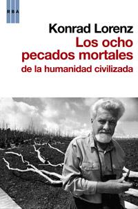 OCHO PECADOS CAPITALES DE LA HUMANIDAD CIVILIZADA, LOS | 9788498679120 | LORENZ, KONRAD | Llibreria L'Illa - Llibreria Online de Mollet - Comprar llibres online