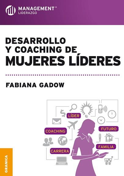 DESARROLLO Y COACHING DE MUJERES LIDERES | 9789506417857 | GADOW, FABIANA | Llibreria L'Illa - Llibreria Online de Mollet - Comprar llibres online