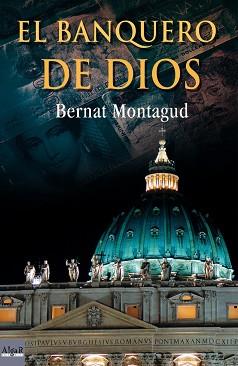 BANQUERO DE DIOS, EL | 9788496514836 | MONTAGUD, BERNAT | Llibreria L'Illa - Llibreria Online de Mollet - Comprar llibres online