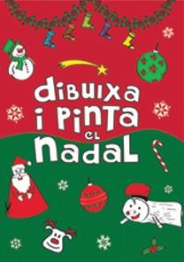 DIBUIXA I PINTA EL NADAL | 9788492880874 | Llibreria L'Illa - Llibreria Online de Mollet - Comprar llibres online