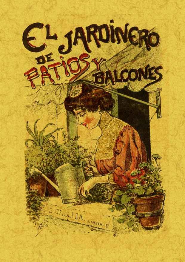 JARDINERO DE PATIOS Y BALCONES, EL | 9788497616454 | ANÓNIMO | Llibreria L'Illa - Llibreria Online de Mollet - Comprar llibres online