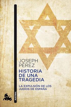 HISTORIA DE UNA TRAGEDIA | 9788408055389 | PÉREZ, JOSEPH | Llibreria L'Illa - Llibreria Online de Mollet - Comprar llibres online