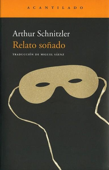 RELATO SOÑADO | 9788496834811 | SCHNITZLER, ARTHUR | Llibreria L'Illa - Llibreria Online de Mollet - Comprar llibres online