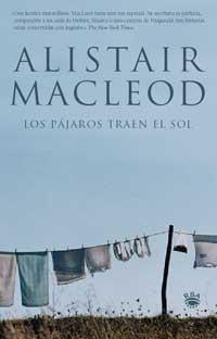 PAJAROS TRAEN EL SOL, LOS | 9788478710911 | MACLEOD, ALISTAIR | Llibreria L'Illa - Llibreria Online de Mollet - Comprar llibres online