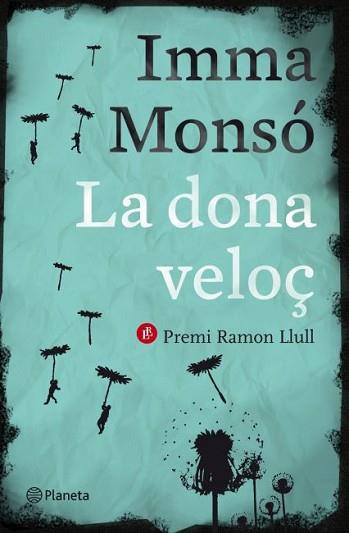 DONA VELOÇ, LA | 9788497082389 | MONSÓ, IMMA | Llibreria L'Illa - Llibreria Online de Mollet - Comprar llibres online