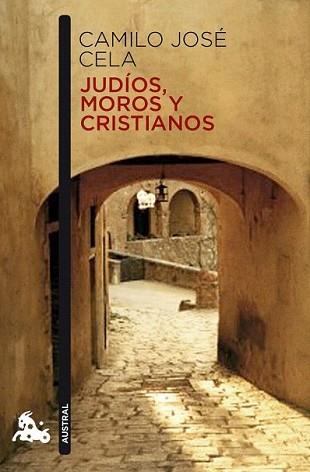 JUDIOS MOROS Y CRISTIANOS | 9788423344024 | CELA, CAMILO JOSE | Llibreria L'Illa - Llibreria Online de Mollet - Comprar llibres online