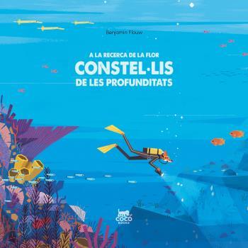 A LA RECERCA DE LA FLOR CONSTEL·LIS DE LES PROFUNDITATS | 9788412177664 | FLOUW, BENJAMIN | Llibreria L'Illa - Llibreria Online de Mollet - Comprar llibres online