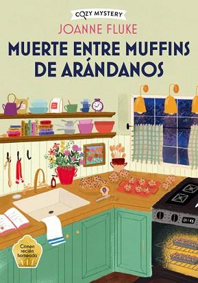 MUERTE ENTRE MUFFINS DE ARÁNDANOS (COZY MYSTERY) | 9788410206298 | FLUKE, JOANNE | Llibreria L'Illa - Llibreria Online de Mollet - Comprar llibres online