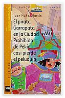 PIRATA GARRAPATA EN LA CIUDAD PROHIBIDA DE PEKIN CASI PIERDE | 9788434882195 | MUÑOZ MARTIN, JUAN | Llibreria L'Illa - Llibreria Online de Mollet - Comprar llibres online