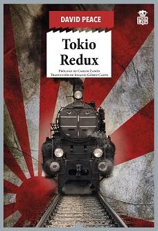 TOKIO REDUX | 9788416537884 | PEACE, DAVID | Llibreria L'Illa - Llibreria Online de Mollet - Comprar llibres online