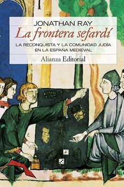 FRONTERA SEFARDI, LA | 9788420683959 | RAY, JONATHAN | Llibreria L'Illa - Llibreria Online de Mollet - Comprar llibres online