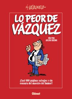 LO PEOR DE VAZQUEZ | 9788483576717 | VAZQUEZ | Llibreria L'Illa - Llibreria Online de Mollet - Comprar llibres online