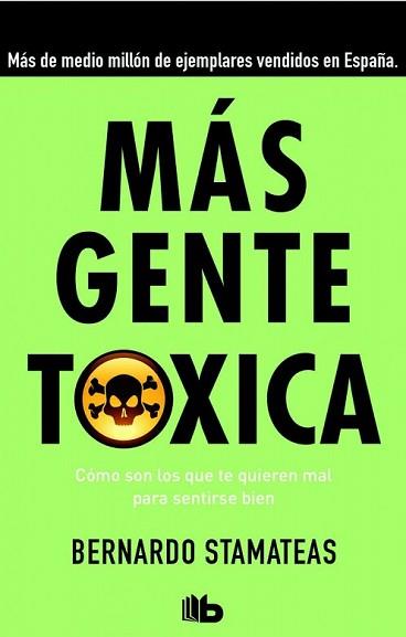 MÁS GENTE TÓXICA | 9788490701478 | STAMATEAS, BERNARDO | Llibreria L'Illa - Llibreria Online de Mollet - Comprar llibres online