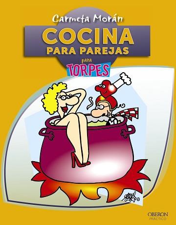 COCINA PARA PAREJAS | 9788441532267 | MORÁN SÁNCHEZ, CARMETA | Llibreria L'Illa - Llibreria Online de Mollet - Comprar llibres online