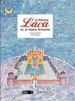 PRINCESA LACA EN LA LEJANA BIRMANIA, LA | 9788493631925 | ZARCATE, CATHERINE | Llibreria L'Illa - Llibreria Online de Mollet - Comprar llibres online