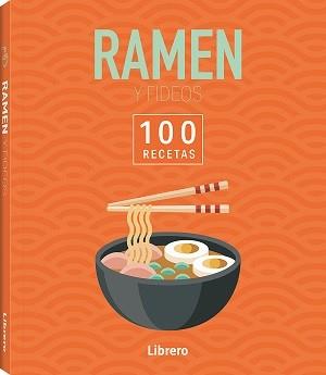 100 RECETAS RAMEN & FIDEOS | 9788411540629 | AA, VV | Llibreria L'Illa - Llibreria Online de Mollet - Comprar llibres online