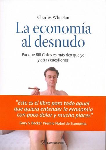 ECONOMIA AL DESNUDO, LA | 9788496612907 | WHEELAN, CHARLES | Llibreria L'Illa - Llibreria Online de Mollet - Comprar llibres online