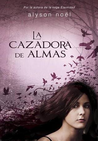 CAZADORA DE ALMAS, LA | 9788415580485 | NOEL, ALYSON | Llibreria L'Illa - Llibreria Online de Mollet - Comprar llibres online