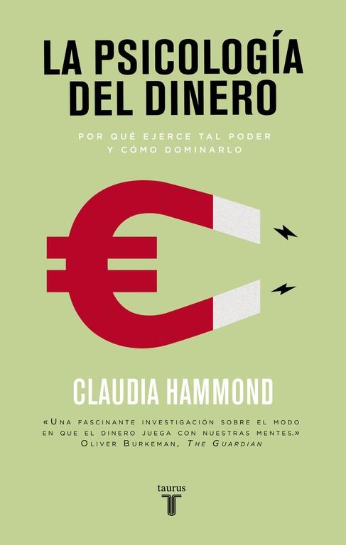 PSICOLOGÍA DEL DINERO, LA | 9788430617791 | HAMMOND, CLAUDIA | Llibreria L'Illa - Llibreria Online de Mollet - Comprar llibres online