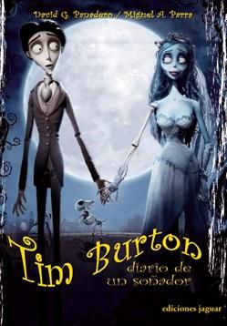 TIM BURTON. DIARIO DE UN SOÑADOR | 9788496423206 | PANADERO, DAVID | Llibreria L'Illa - Llibreria Online de Mollet - Comprar llibres online