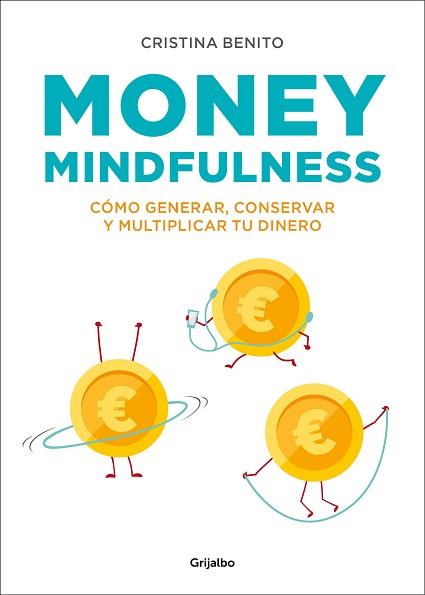 MONEY MINDFULNESS | 9788417338374 | BENITO GRANDE, CRISTINA | Llibreria L'Illa - Llibreria Online de Mollet - Comprar llibres online